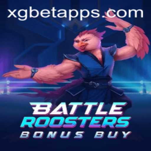 BattleRoostersBonusBuy: A Detailed Exploration of XG BET's Exciting Game